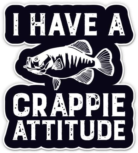 Стикер I Have a Crappie Attitude - 5 Стикер за лаптоп - Водоустойчив Винил за колата, телефон, Бутилки с вода - Стикер с Надпис Funny Fishing Joke